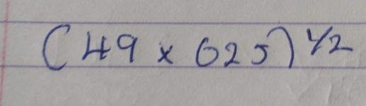 (49* 025)^1/2