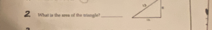 What is the area of the triangle?_