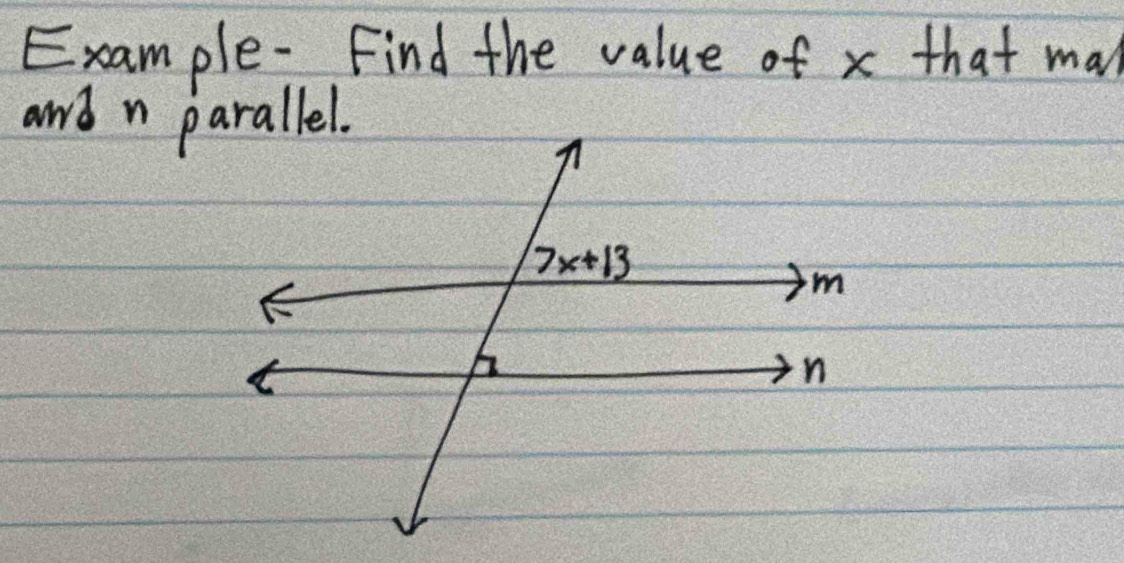 Example- Find the value of x that mak