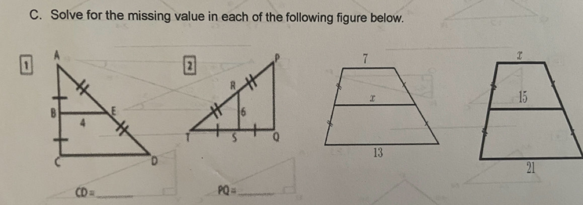 Solve for the missing value in each of the following figure below. 
1 
_ CD=
PQ= _