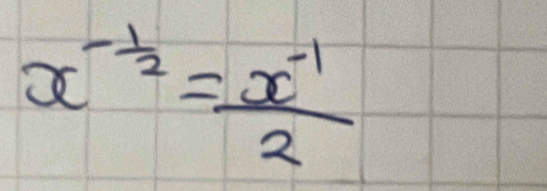 x^(-frac 1)2= (x^(-1))/2 