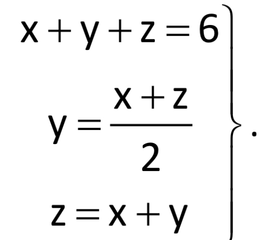 x+y+z=6
y= (x+z)/2 
z=x+y