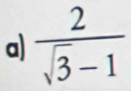 a  2/sqrt(3)-1 