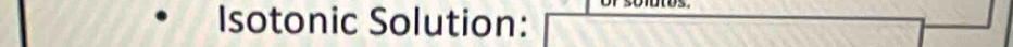 Isotonic Solution: