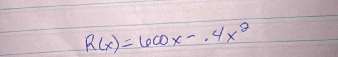 R(x)=600x-· 4x^2