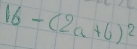 16-(2a+6)^2