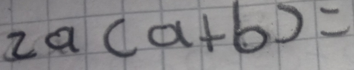 2a(a+b)=