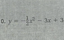 y=- 1/2 x^2-3x+3