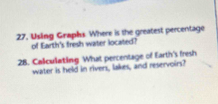 Solved: 27, Usling Graphs Where is the greatest percentage of Earth's ...