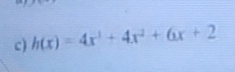 h(x)=4x^3+4x^2+6x+2