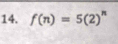 f(n)=5(2)^n