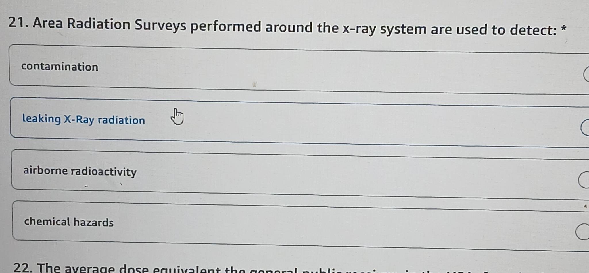 Solved: Area Radiation Surveys performed around the x -ray system are ...