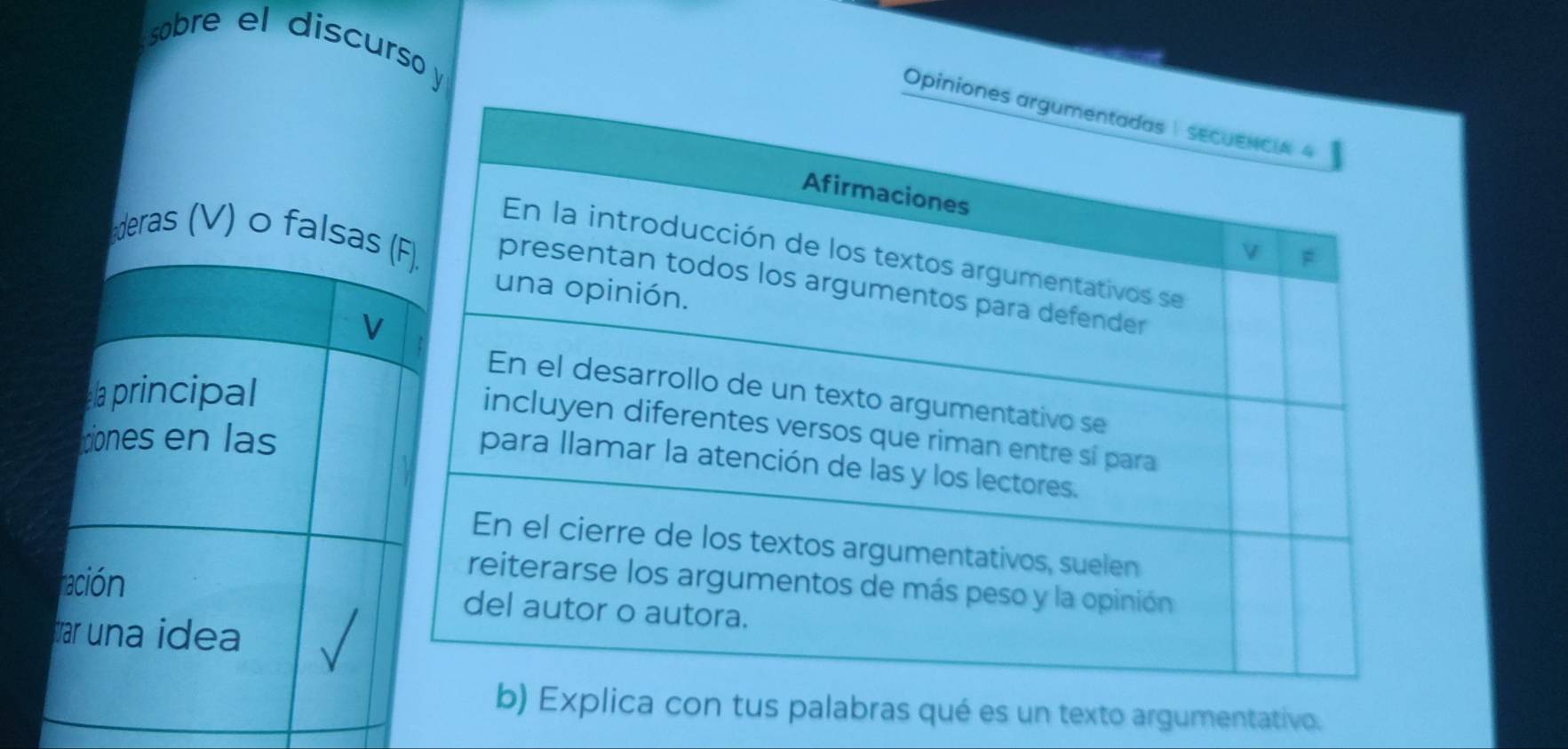 sobre el discurso y 
Opinio 
xplica con tus palabras qué es un texto argumentativo.