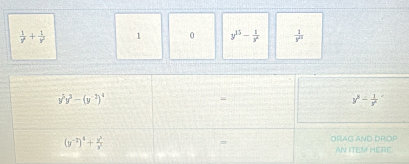  1/y^8 + 1/y^2 
1 0 y^(15)- 1/y^8   1/y^(10) 