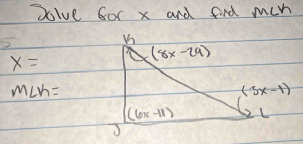 dolve for x and find min
x=
m∠ k=