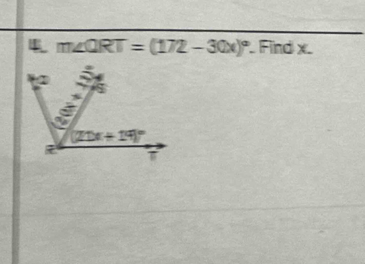 m∠ QRT=(172-30x)^circ  Findx.