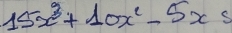 15x^3+10x^2-5xs