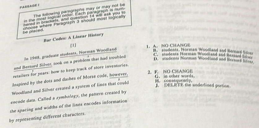 PASSAGE I The following paragraphs may or may not be in the most ...