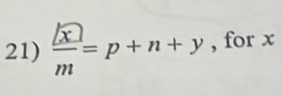 frac boxed xm=p+n+y , for x