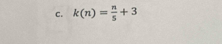 k(n)= n/5 +3