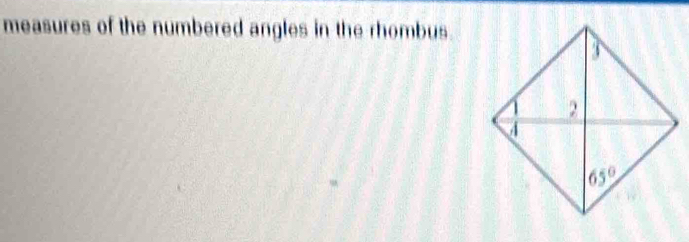 measures of the numbered angles in the rhombus