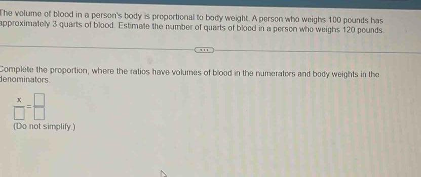 Solved: The volume of blood in a person's body is proportional to body ...