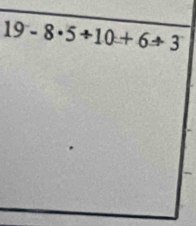 19-8· 5+10+6to 3