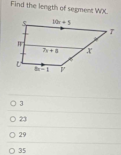 Find the length of segment WX.
3
23
29
35