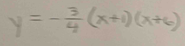 y=- 3/4 (x+1)(x+6)