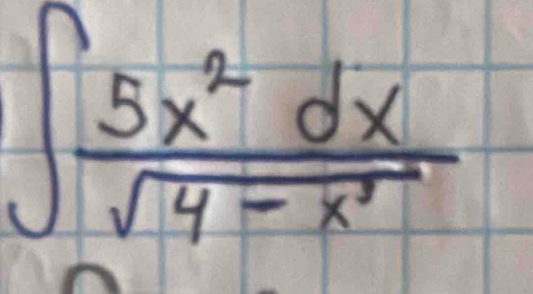 ∈t  5x^2dx/sqrt(4-x^3) 