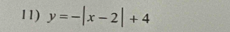 y=-|x-2|+4