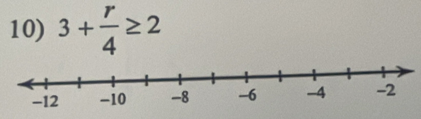 3+ r/4 ≥ 2