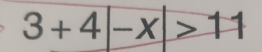 3+4-x | 11