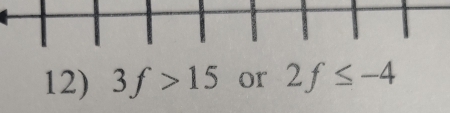 3f>15 or 2f≤ -4