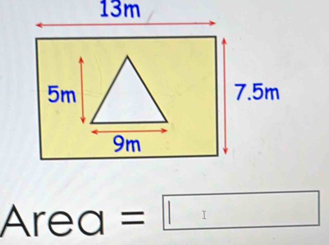 Solved: 13m 5m 7.5m 9m Ared | = [Math]