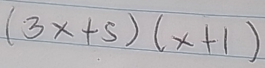 (3x+5)(x+1)