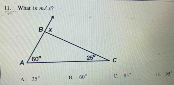 What is m∠ x
A. 35° B. 60° C. 85° D. 95°