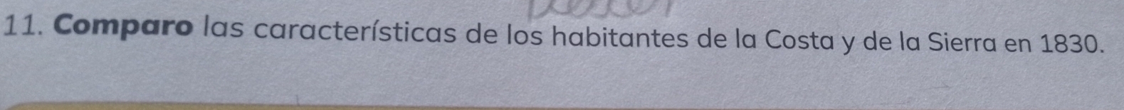 Comparo las características de los habitantes de la Costa y de la Sierra en 1830.