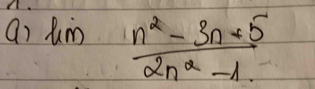 lim  (n^2-3n-5)/2n^2-1 