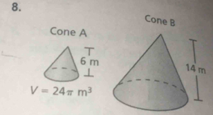 Cone B 
Cone A 
T
6 m
V=24π m^3