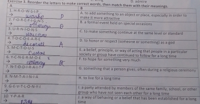 Reorder the letters to make correct words, then match them w D. admire
A
y
9r
1
→ _0.7 time stablished for a long