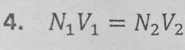 N_1V_1=N_2V_2