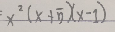 x^2(x+5)(x-1)