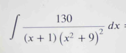 ∈t frac 130(x+1)(x^2+9)^2dx :