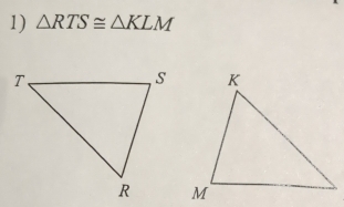 △ RTS≌ △ KLM