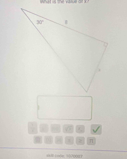 What is the value of x?
 y/x  c=sqrt(25) x,
    
> π
skill code: 1070007