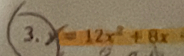 y=12x^2+8x =