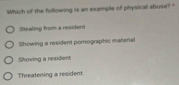 Solved: Which of the following is an example of physical abuse ...