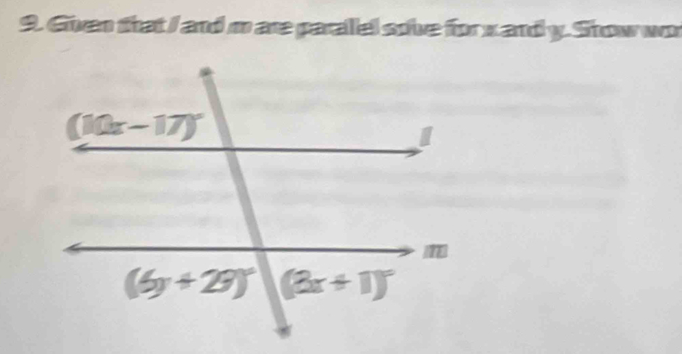 Given that I and m are parallel soive for x andy. Show wor