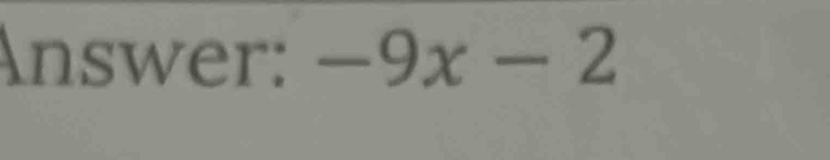 Answer: -9x-2